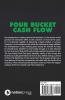 Four Bucket Cash Flow: Even Profit Making Companies Can Go Bust With Poor Cash Flow Don’T Let It Happen To You