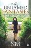 My Untamed Fantasies: The Illimitable Thoughts Substantially Presented With Cultural Hints And A Bit Of Parnassian Feel And Mystic Propensity