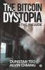 The Bitcoin Dystopia: The Prelude
