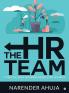 The Hr Team: A Practical Guide For Human Resource Professionals