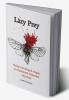 Lazy Prey: 120 funny touching and vulgar poems : Funny touching and vulgar: an incoherent collection of poems