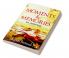 Moments and Memories : An Anthology