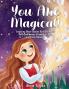 You Are Magical!