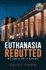 Euthanasia Rebutted