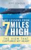 Life Lessons From 7 Miles High