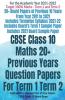Cbse Class 10 Maths 20+ Previous Years Question Papers For Term 1 Term 2 : Mathematics Standard Past 10 Year Papers Cbse Grade 10 Board Exam
