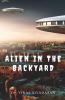 Alien In The Backyard