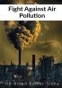 Fight Against Air Pollution