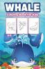 Whale Coloring Book For Kids : Great Whale Book For Boys Girls And Kids. Perfect Whale Gifts For Toddlers And Children