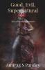 Good Evil Supernatural Tales Of Unsolved Mysteries