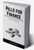 Pills for Finance