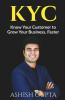 Kyc: Know Your Customer To Grow Your Business Faster