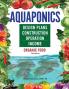 Aquaponics Design Plans Construction Operation and Income