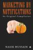 Marketing By Notifications: An Original Compilation