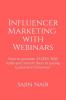 Influencer Marketing with Webinars