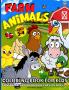 Farm Animals Coloring Book : Cute And Simple Coloring Pages With Domestic Animals For Kids Ages 2-4 Toddlers Preschool Pre-K Kids
