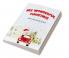My Wonderful Christmas : Christmas Pages to Color Including Santa Christmas Trees Reindeer Rudolf Snowman Ornaments - Fun Children’s Christmas Gift