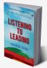 Listening to Leading : Simplest Definition of Leadership Unveiled....