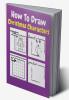 How To Draw Christmas Characters : A Step-by-Step Drawing and Activity Book for Kids to Learn to Draw Cute Stuff | How to Draw Christmas and Winter Holiday Things &amp; Characters Easy Step-by-step...
