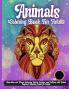 Animals Coloring Book For Adults : Stress Relieving Designs to Color For Adults And Teens