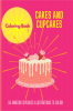 Cakes and Cupcakes : Coloring Book - 50 Cupcakes Designs for Relaxation and Stress Relief