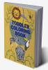 Toddler Coloring Book : Easy and Big Animals to Color and Learn for Toddlers/ Kids Ages 1-4; 4-8 Boys and Girls/ Simple and Fun Coloring Pages for Preschool and Kindergarden