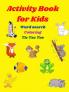 Activity Book for Kids- Word Search Coloring Tic Tac Toe : Kids Activities Education and Learning Fun | Activity Book | Simple and Cute designs | Amazing Animal Coloring Book for Kids | Great Gif...