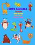 CUTE ANIMALS- Coloring Word Search Dot To Dot Activity Book : Amazing Animal Coloring Book for Kids | Great Gift for Boys &amp; Girls Ages 2-4 4-6 4-8 6-8 | Coloring Fun Word Search Dot to Do...