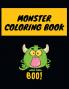 Monster Coloring Book : Amazing Coloring Book for Grownups Teens and Kids | Funny Designs that will help you practice for stress relief and relaxation | Cute Cover