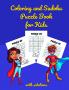 Coloring and Sudoku Puzzle Book for Kids : 60 Animals Images |60 Easy Sudoku Puzzles for Kids and Beginners 9x9 With Solutions