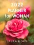 2022 Planner for Woman : Beautiful notebook organizer with flowers