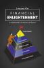 Lessons On Financial Enlightenment