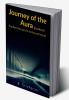 Journey of a Aura (positive ) : Explore the aura in to the real world