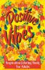 Inspirational Coloring Book For Adults : Coloring Pages With Positive And Good Vibes Inspirational Quotes/ Positive Affirmations And Stress Relaxation