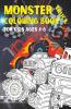 Monster Truck Coloring Book For Kids Ages 4-8 : Wonderful Illustrations With Big Monster Trucks Great Activity For Kids