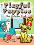 Playful puppies : Dog Coloring Book for Kids | Puppy Gifts for Girls and Boys