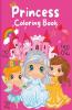 Princess Coloring Book : A Great Gift For Girls Kids Toddlers Ages 2-4 3-9 4-8 | Wonderful Coloring Book With 50 Unique And Cute Designs