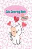 Cats Coloring Book For Kids : Fantastic Cute Cats Coloring And Activity Book For – Girls Boys And Kids All Ages | Kittens Coloring Book