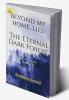 Beyond my Home lies the Eternal Dark Forest : Rise of Schedar Volume 1
