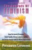 A Tribute To Womanhood The Secrets Of Feminism: Know The Secrets Of Feminism Gender Equality Women Leadership Qualities And Develop Powerful Habits For Women Empowerment