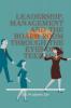 Leadership Management And The Board Room Through The Eyes Of A Teenager: Leadership Is Not A Rank It Is A Choice