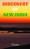 DISCOVERY OF NEW INDIA