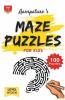 Maze Puzzles Book For Kids: 100 Maze Puzzles Activity For Kids Age 6 To 10 And Above
