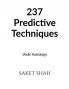 237 Predictive Techniques : Vedic Astrology
