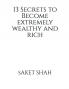 13 Secrets to Become Extremely wealthy and Rich