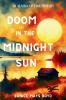 Doom in the Midnight Sun