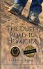 The Dusty Road to Homicide