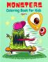 Monsters Coloring Book for Kids: Activity Coloring Book for Hours of Coloring Fun Cute and Fun Monsters Coloring Book Toddler Ages 4+