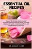 ESSENTIAL OIL RECIPES