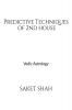 Predictive Techniques of 2nd house: Vedic Astrology